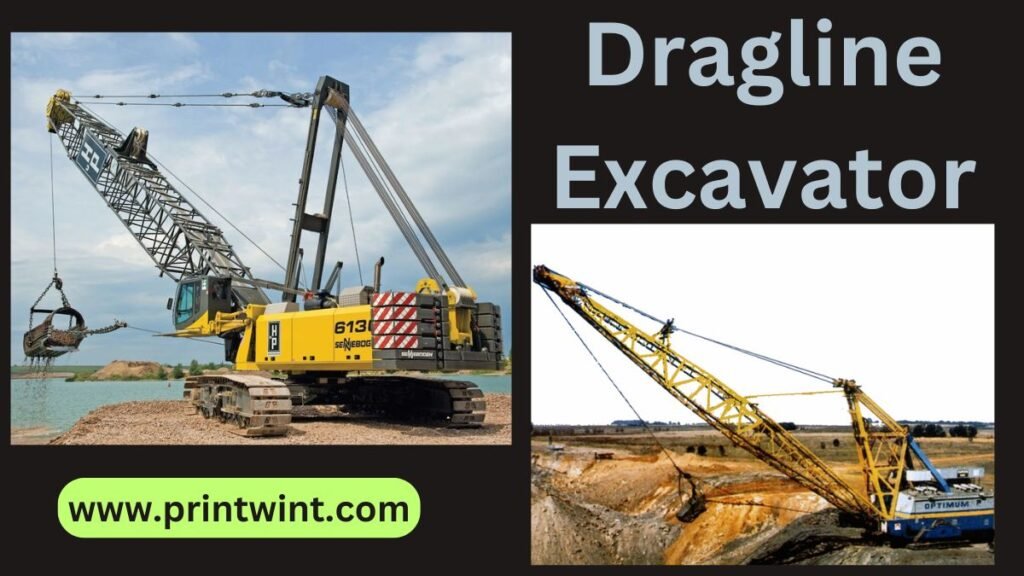 Dragline Excavator